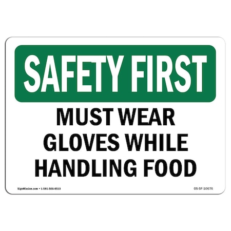 Signmission OSHA Sign, Must Wear Gloves While Handling Food, 5in X 3.5in Decal, 5" W, 3.5" H, Landscape OS-SF-D-35-L-10676
